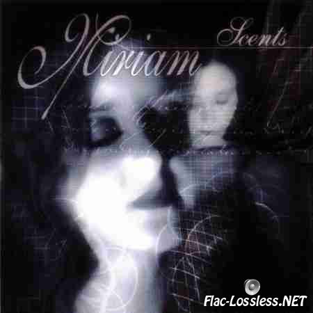 Miriam - Scents (2007) FLAC (tracks + .cue)