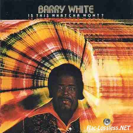 Barry White - Is This Whatcha Wont? (1976) FLAC (tracks + .cue)