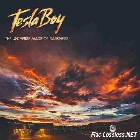 Tesla Boy - The Universe Made Of Darkness (2013) FLAC (image + .cue)