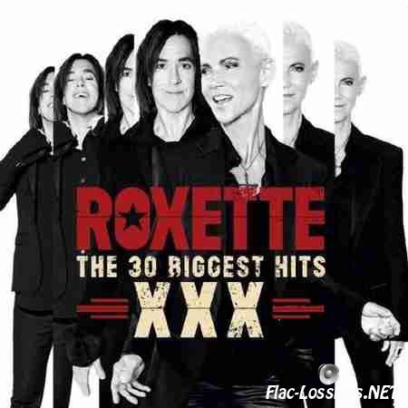 Roxette - XXX вЂ“ The 30 Biggest Hits (2014) FLAC (image + .cue)
