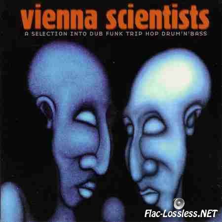 VA - Vienna Scientists I - A Selection Into Dub Funk Trip Hop Drum'n Bass (1998) FLAC