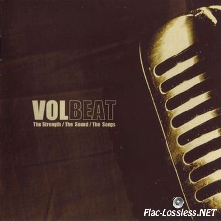 Volbeat - The Strength/The Sound/The Songs (2005) APE (image + .cue)