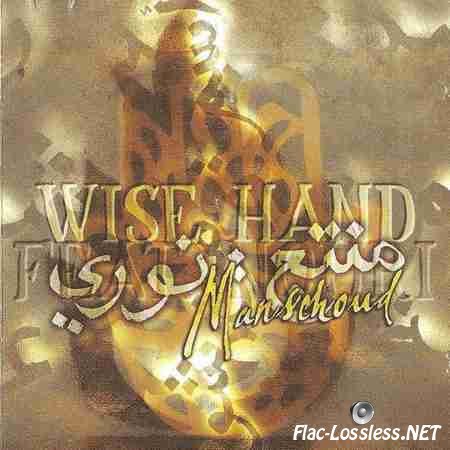 Wise Hand feat. Nouri вЂ“ Manschoud (1998) FLAC (tracks + .cue)