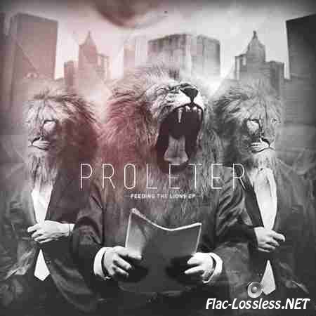 Proleter - Feeding the Lions EP (2013) FLAC (tracks)