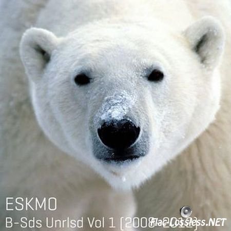 Eskmo - B Sides Unreleased Vol. 1 (2008-2012) FLAC
