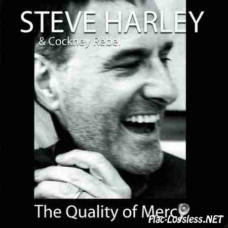 Steve Harley & Cockney Rebel - The Quality of Mercy (2005) FLAC