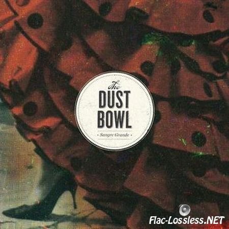 The Dust Bowl - Sangre Grande (2014) FLAC (tracks)