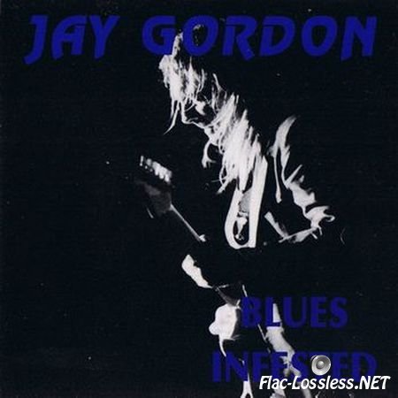 Jay Gordon - Blues Infested (1994) FLAC (image + .cue)