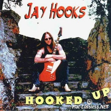 Jay Hooks - Hooked Up (1997) FLAC (tracks + .cue)