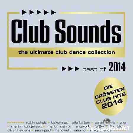 VA - Club Sounds: The Ultimate Club Dance Collection Best of 2014 (2014) FLAC (tracks + .cue)