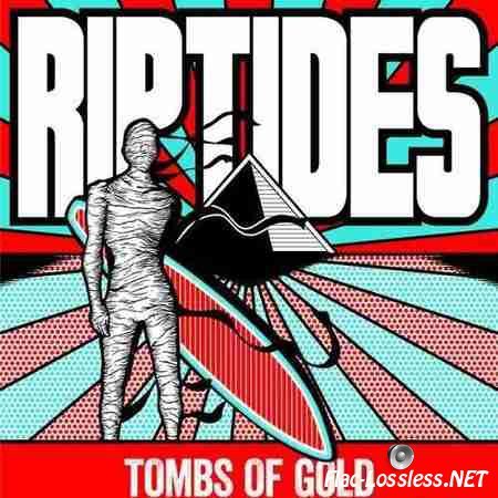 The Riptides - Tombs of Gold (2014) FLAC (tracks + .cue)