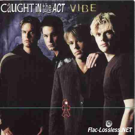 Caught In The Act - Vibe (1997) FLAC (tracks + .cue)
