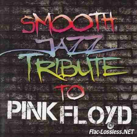 Smooth Jazz All Stars - Smooth Jazz Tribute To Pink Floyd (2011) WV (image + .cue)