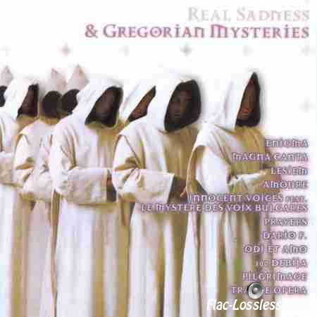 VA - Real Sadness & Gregorian Mysteries (2001) FLAC (tracks + .cue)