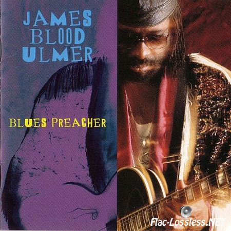 James Blood Ulmer - Blues Preacher (1994) WAV (image + .cue)