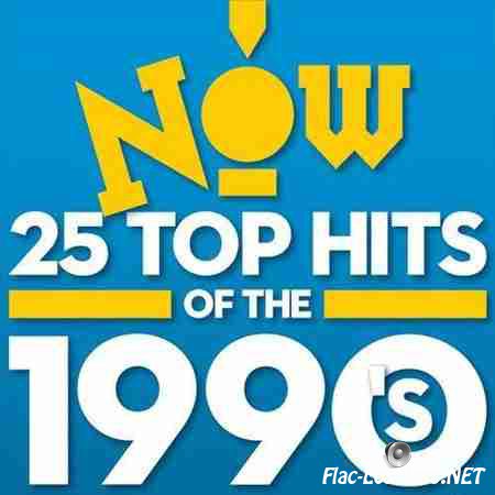 VA - Now 25 Top Hits of the 1990s (2014) FLAC (tracks + .cue)