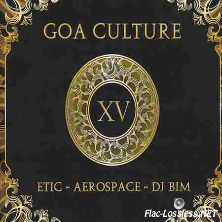 VA - Goa Culture XV (Etic & Aerospace & DJ Bim) (2014) FLAC (tracks + .cue)