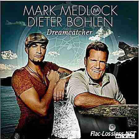 Mark Medlock & Dieter Bohlen - Dreamcatcher (2007) APE (image + .cue)