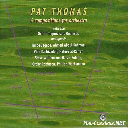 Pat Thomas - 4 Compositions For Orchestra (2010) FLAC
