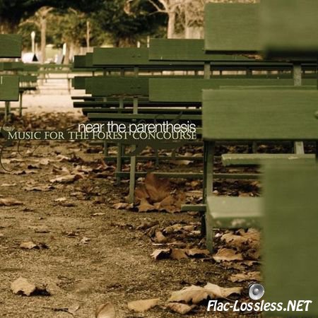 Near the Parenthesis - Music For The Forest Concourse (2010) FLAC (tracks + .cue)