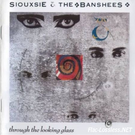 Siouxsie And The Banshees - Through the Looking Glass (1987) FLAC (tracks + .cue)