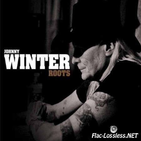 Johnny Winter - Roots (2011) FLAC (tracks + .cue)