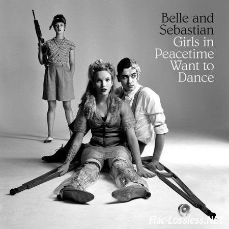 Belle and Sebastian - Girls in Peacetime Want to Dance (2015) FLAC (tracks + .cue)