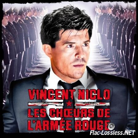 Vincent Niclo & Les Choeurs de l'Armee Rouge - Opera Rouge (2012) FLAC (tracks+.cue)
