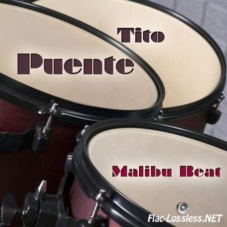 Tito Puente - Malibu Beat (2015) FLAC