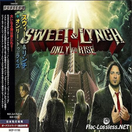 Sweet & Lynch - Only To Rise (Japanese Edition) (2015) FLAC (image + .cue)