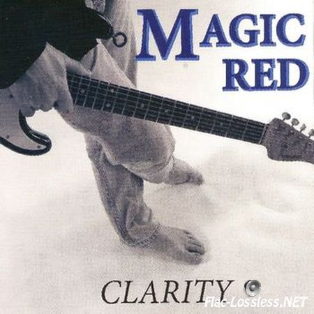 Magic Red - Clarity (2006) FLAC