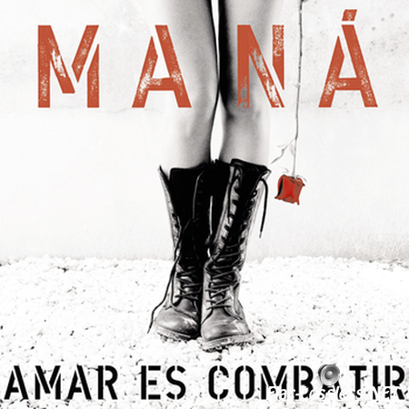 Mana - Amar es Combatir (2006) ALAC