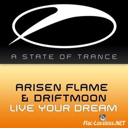 Arisen Flame & Driftmoon - Live Your Dream (2015) FLAC