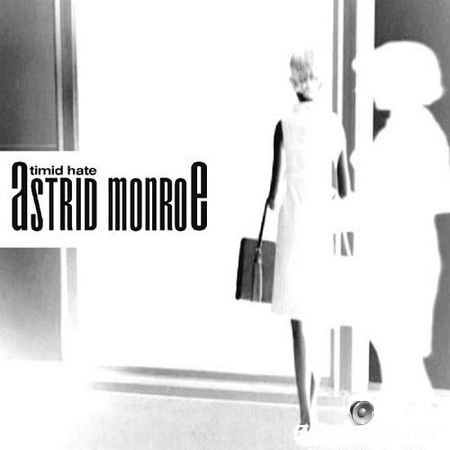 Astrid Monroe - Timid Hate (2008) FLAC (tracks + .cue)