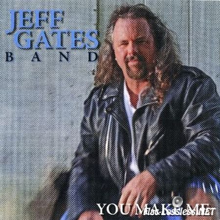 Jeff Gates Band - You Make Me (2011) APE (image + .cue)