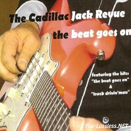 The Cadillac Jack Revue - The Beat Goes On (2014) FLAC (image + .cue)