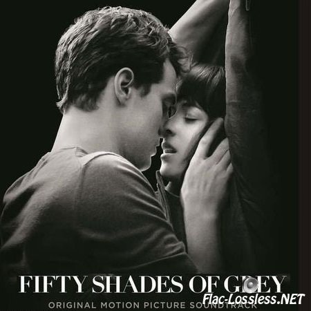 VA - Fifty Shades of Grey (Original Motion Picture Soundtrack) (2015) FLAC (tracks)