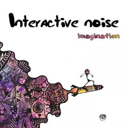 Interactive Noise - Imagination (EP) (2015) FLAC