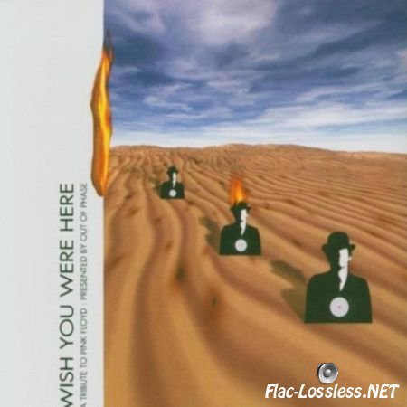 Out Of Phase - Wish You Were Here - A Tribute To Pink Floyd (2001) FLAC (image + .cue)