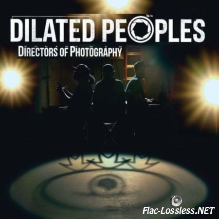 Dilated Peoples - Directors of Photography (2014) FLAC (tracks + .cue)