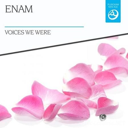 Enam - Voices We Were (2015) FLAC