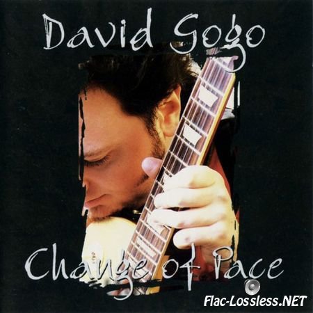 David Gogo - Change Of Pace (1999) APE
