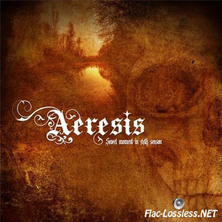 Aeresis - Sweet Moment In Fifth Season (2013) FLAC