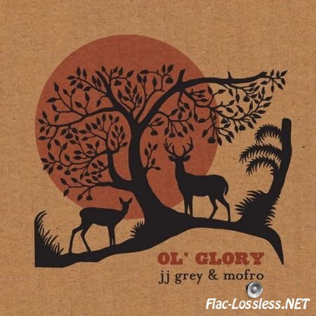 JJ Grey & Mofro - Ol' Glory (2015) FLAC (tracks + .cue)