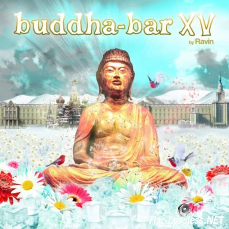 DJ Ravin - Buddha-Bar XV (2013) FLAC