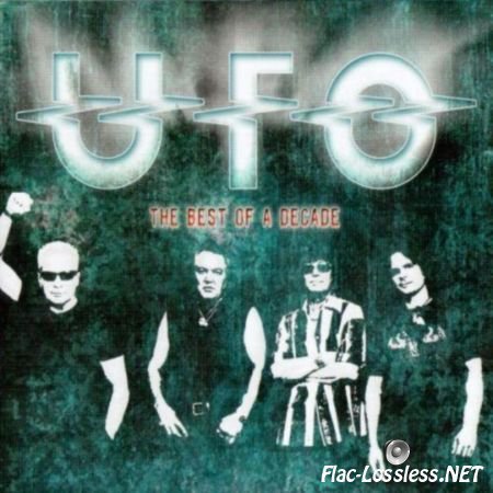 UFO - The Best Of A Decade (2010) FLAC (image + .cue)