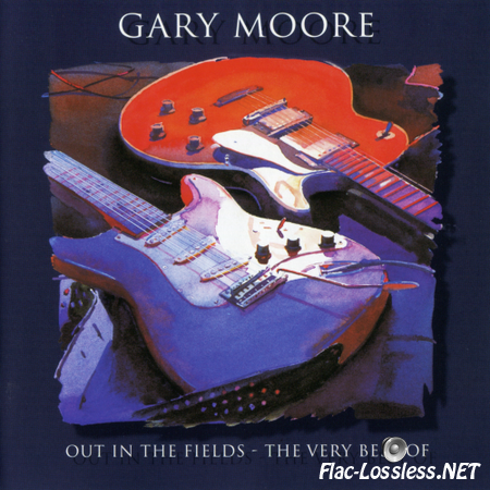 Gary Moore - Out In The Fields - The Very Best Of (Limited Edition, 2CD) (1998) FLAC