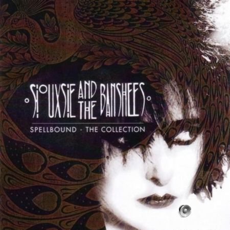 Siouxsie and the Banshees - Spellbound: The Collection (2015) FLAC (tracks + .cue)