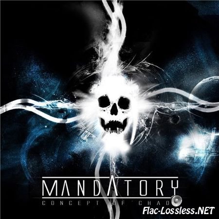 Mandatory - Concept Of Chaos (2007) FLAC
