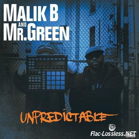Malik B & Mr. Green - Unpredictable (2015) FLAC (tracks)